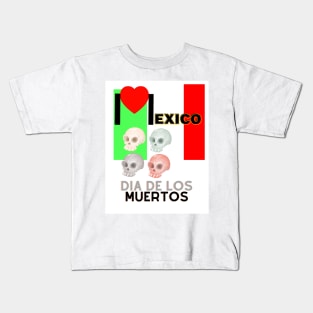 MEXICO DIA DE LOS MUERTOS Kids T-Shirt